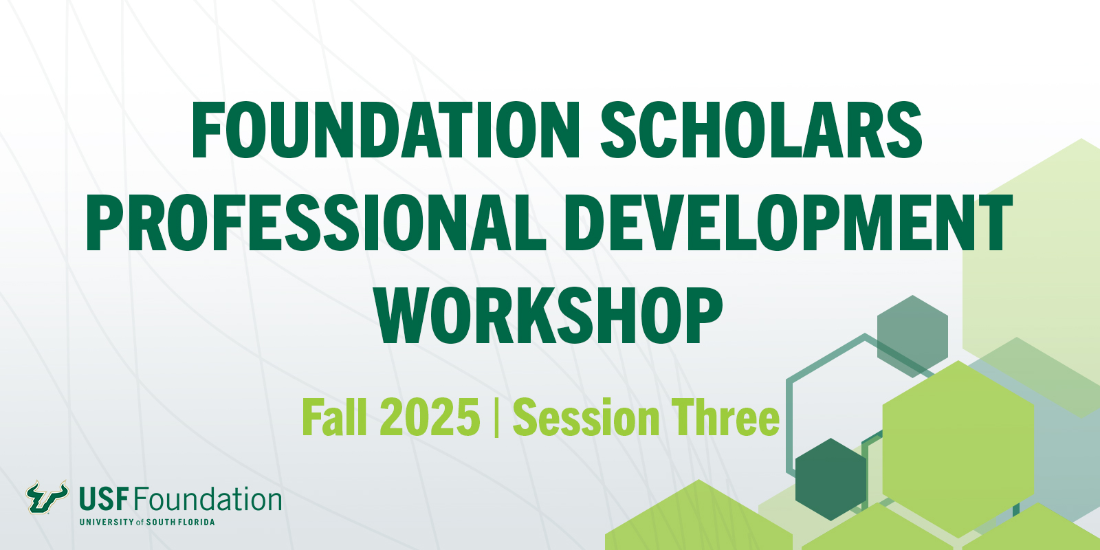 Foundation Scholars Professional Development Workshop - Session Three
